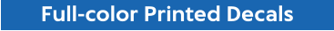 Full-color Printed Decals