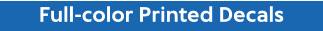 Full-color Printed Decals