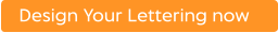 Design Your Lettering now