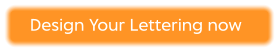 Design Your Lettering now