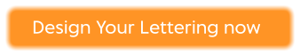Design Your Lettering now