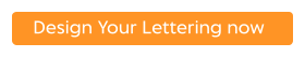 Design Your Lettering now